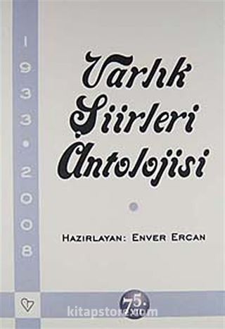 Varlık Şiirleri Antolojisi / 1933-2008