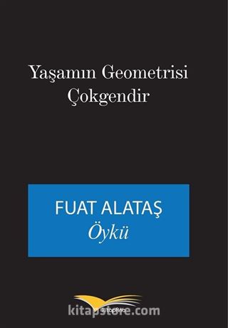 Yaşamın Geometrisi Çokgendir