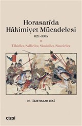 Horasan'da Hakimiyet Mücadelesi (821-1005) Tahiriler, Saffariler, Samaniler, Simcuriler