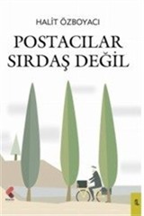 Postacılar Sırdaş Değil