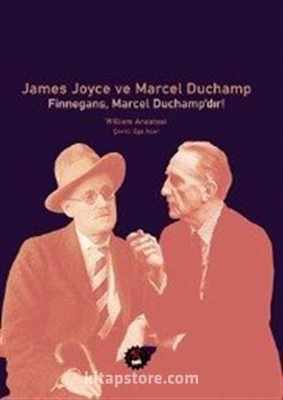 James Joyce ve Marcel Duchamp