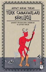 Türk Canavarları Sözlüğü (Resimli)