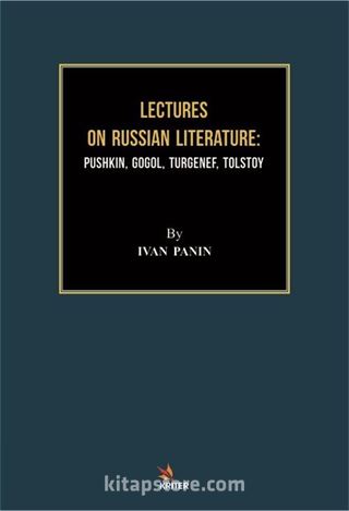 Lectures On Russıan Lıterature: Pushkın, Gogol, Turgenef, Tolstoy