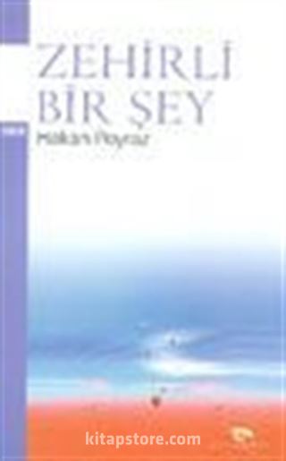 Zehirli Bir Şey