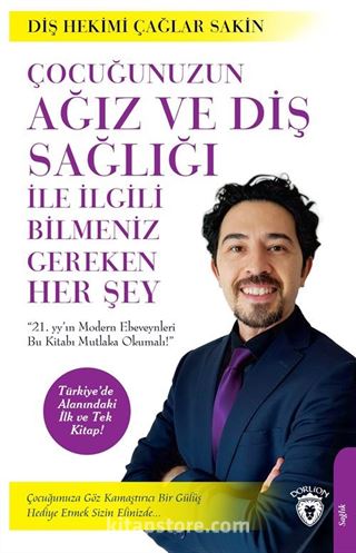 Çocuğunuzun Ağız ve Diş Sağlığı İle İlgili Bilmeniz Gereken Her Şey Çağlar Sakin