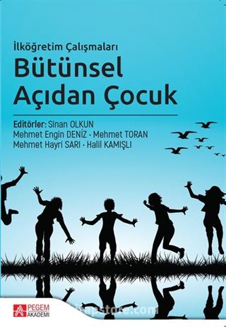 İlköğretim Çalışmaları Bütünsel Açıdan Çocuk