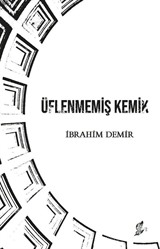 Üflenmemiş Kemik