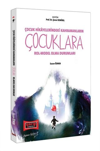 Çocuk Hikayelerindeki Kahramanların Çocuklara Rol-Model Olma Durumları