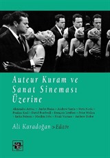 Auteur Kuram ve Sanat Sineması Üzerine