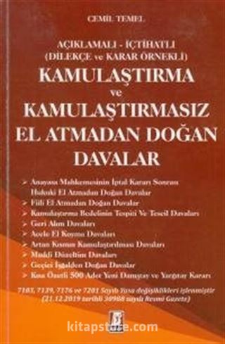 Açıklamalı-İçtihatlı Dilekçe ve Karar Örnekli Kamulaştırma ve Kamulaştırmasız El Atmadan Doğan Davalar