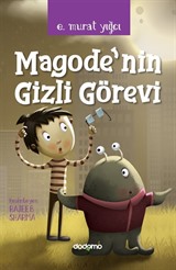 Magode'nın Gizli Görevi