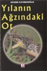 Yılanın Ağzındaki Ot