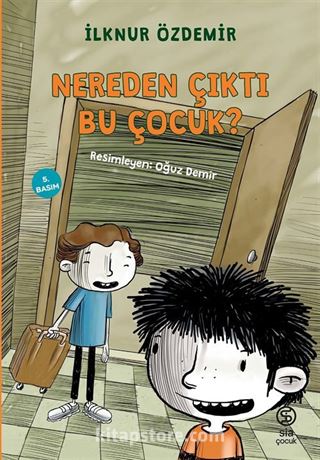 Nereden Çıktı Bu Çocuk?