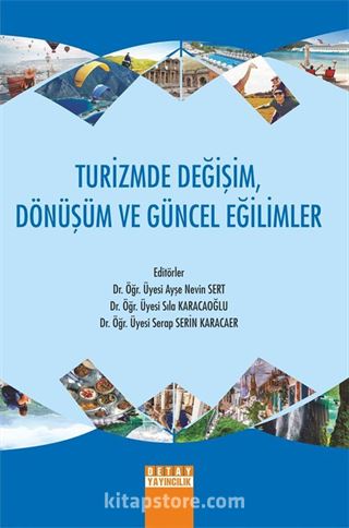 Turizmde Değişim, Dönüşüm ve Güncel Eğilimler