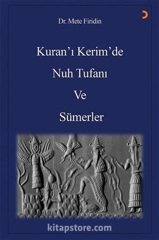 Kuran'ı Kerim'de Nuh Tufanı ve Sümerler