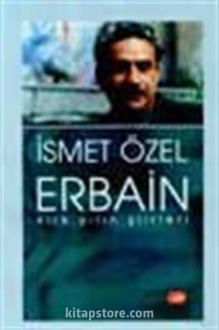 Erbain/Kırk Yılın Şiirleri