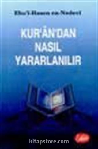 Kur'an'dan Nasıl Yararlanılır