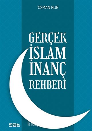 Gerçek İslam İnanç Rehberi