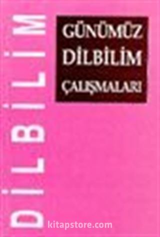 Günümüz Dilbilim Çalışmaları