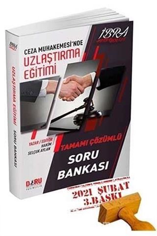 Uzlaştırma Eğitimi Soru Bankası - İBRA Hukuk Serisi