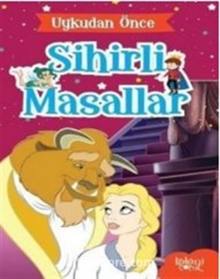 Sihirli Masallar / Uykudan Önce Masallar