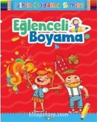 Eğlenceli Boyama / Şirin Boyama Serisi