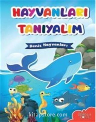 Deniz Hayvanları / Hayvanları Tanıyalım