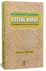 Peygamberimiz Döneminde Sosyal Hayat