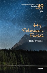 Hz. Selman-ı Farisi (Peygamberimiz'in İzinde 40 Sahabi 38)