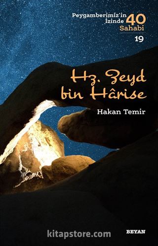 Hz. Zeyd bin Harise (Peygamberimiz'in İzinde 40 Sahabi 19)