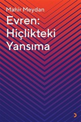 Evren: Hiçlikteki Yansıma