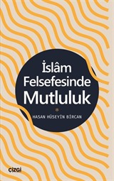 İslam Felsefesinde Mutluluk