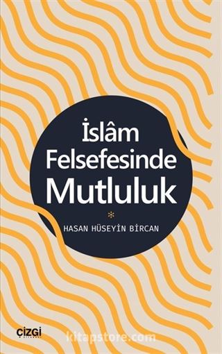 İslam Felsefesinde Mutluluk