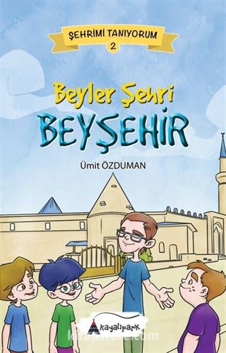 Beyler Şehri Beyşehir