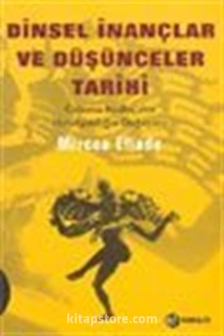 Dinsel İnançlar ve Düşünceler Tarihi / cilt 2