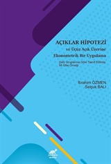 Açıklar Hipotezi ve Üçüz Açık Üzerine Ekonometrik Bir Uygulama