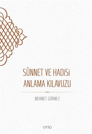 Sünnet ve Hadisi Anlama Kılavuzu (Karton Kapak)