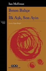 Beton Bahçe - İlk Aşk, Son Ayin