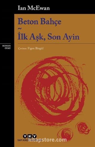 Beton Bahçe - İlk Aşk, Son Ayin