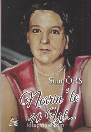 Nesrin'le 40 Yil...