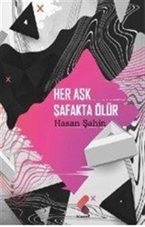 Her Aşk Şafakta Ölür