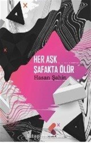 Her Aşk Şafakta Ölür