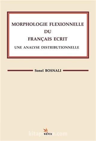 Morphologıe Flexıonnelle Du Françaıs Ecrıt Une Analyse Dıstrıbutıonnelle