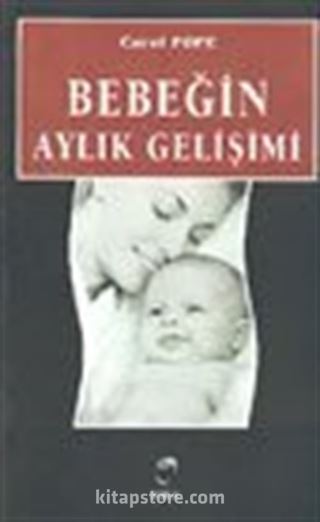 Bebeğin Aylık Gelişimi