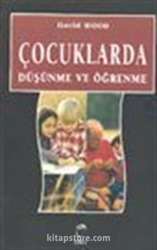 Çocuklarda Düşünme ve Öğrenme