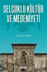 Selçuklu Kültür ve Medeniyeti