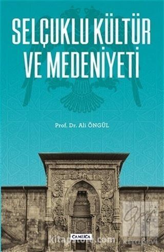 Selçuklu Kültür ve Medeniyeti