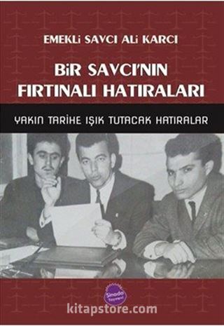 Bir Savcı'nın Fırtınalı Hatıraları