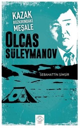 Kazak Bozkırındaki Meşale Olcas Süleymanov