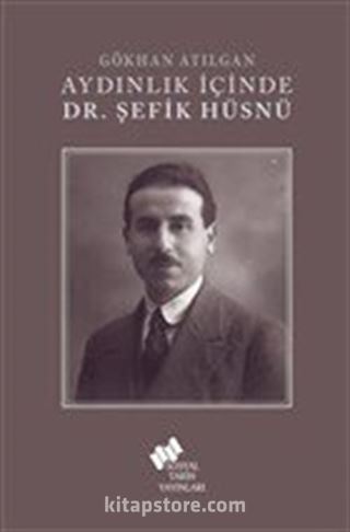 Aydınlık İçinde Dr. Şefik Hüsnü